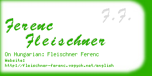 ferenc fleischner business card